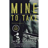 Mine to Take: A Nine Circles Novel