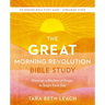 The Great Morning Revolution Bible Study Guide Plus Streaming Video: Discover a Rhythm of Prayer to Begin Each Day
