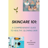 Skincare 101
