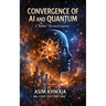 Convergence of AI and Quantum: A 'rather' Personal Journey