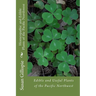 Homeopathic and Edible Plants of the Pacific Northwest