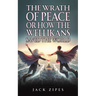 The Wrath of Peace or How the Wellikans Saved the World