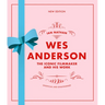 Wes Anderson: The Iconic Filmmaker and His Work