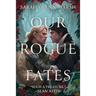 Our Rogue Fates