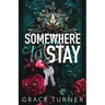 Somewhere to Stay (Someone, Somewhere #1)