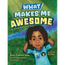 What Makes Me Awesome: An Autism Acceptance Story