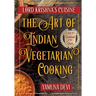 Lord Krishna's Cuisine: The Art of Indian Vegetarian Cooking