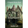 The Inheritance: A Fogpoint Harbor Novel