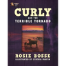 Curly and the Terrible Tornado: (Book #3, Second Edition)