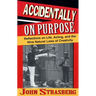 Accidentally On Purpose: Reflections on Life, Acting and the Nine Natural Laws of Creativity