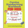 Cursive Handwriting: For Kids