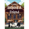 A Guide to Helping a Friend