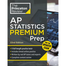 Princeton Review AP Statistics Premium Prep, 22nd Edition: 5 Practice Tests + Digital Practice Online + Content Review