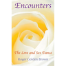 Encounters, The Love and Sex Dance