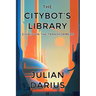 The Citybot's Library: Essays on the Transformers