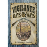 Vigilante Days & Ways: Updated Edition
