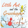 Little Ant and the Grasshopper: Choose a Job You Love