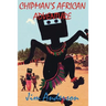 Chipman's African Adventure