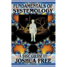 Fundamentals of Systemology: A New Thought for the 21st Century