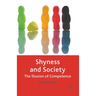 Shyness and Society: The Illusion of Competence
