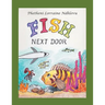 Fish Next Door