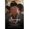 The George Strait Story: From Texas Ranches to Country Royalty (Echoes of Musicians That Ripple Through Time)
