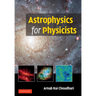 Astrophysics for Physicists