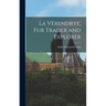 La Vérendrye, Fur Trader and Explorer