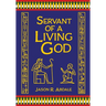 Servant of a Living God: A Novel of Ancient Egypt