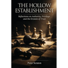 The Hollow Establishment: Reflections on Authority, Privilege and The Erosion of Trust