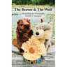 The Beaver & The Wolf
