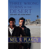 Three Wrong Turns in the Desert