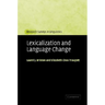 Lexicalization and Language Change
