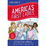 A Kids' Guide to America's First Ladies