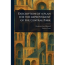 Description of a Plan for the Improvement of the Central Park