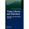 Virtue, Liberty, and Toleration: Political Ideas of European Women, 1400-1800