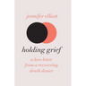 Holding Grief: A Love Letter from a Recovering Death Denier
