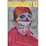 Fashionably Ill: A Riches-to-Rags Story of a Boy, Interrupted