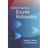A Short Course in Discrete Mathematics