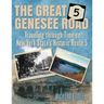 Great Genesee Road: Traveling Through Time on New York State's Historic Route 5