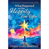 What Happened to Our Happily Ever After?