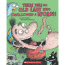 There Was an Old Lady Who Swallowed a Worm!