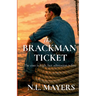 The Brackman Ticket: The cost is high, but admission is free