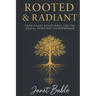 Rooted & Radiant: Faith-Filled Devotional for the Social Introvert Entrepreneur