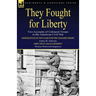 They Fought for Liberty: Two Accounts of Coloured Troops in the American Civil War