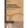 Knowledge Construction in Late Antiquity
