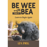 Be Wee with Bea 3: Learn to Begin Again