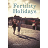 Fertility Holidays: IVF Tourism and the Reproduction of Whiteness