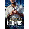 Blue Collar Billionaire