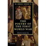 The Cambridge Companion to the Poetry of the First World War